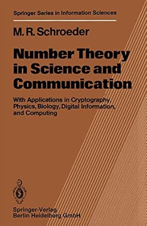 number theory in science and communication with applications in cryptography physics biology digital