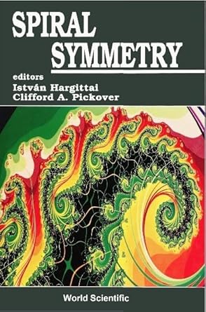 spiral symmetry 1st edition professor and head of the structural chemistry research group of the hungarian