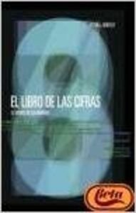el libro de las cifras/ the book of numbers el secreto de los numeros/ the secret of numbers 1st edition