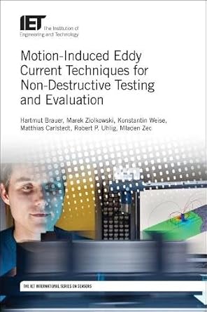motion induced eddy current techniques for non destructive testing and evaluation 1st edition hartmut brauer