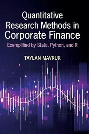 quantitative research methods in corporate finance exemplified by stata python and r 1st edition taylan