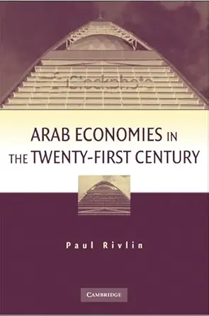 arab economies in the twenty first century 1st edition paul rivlin 0521719232, 978-0521719230