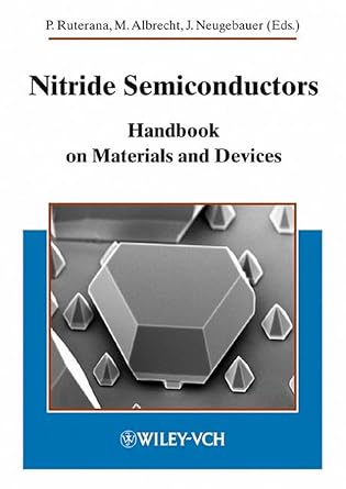 nitride semiconductors handbook on materials and devices 1st edition pierre ruterana ,martin albrecht ,jorg