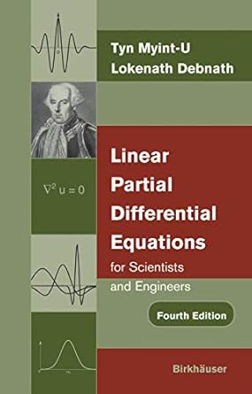 linear partial differential equations for scientists and engineers 1st edition tyn myint u ,lokenath debnath