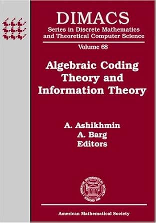 algebraic coding theory and information theory dimacs workshop algebraic coding theory and information theory