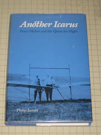 another icarus percy pilcher and the quest for flight 1st edition philip jarrett 087474556x, 978-0874745566