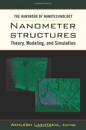 the handbook of nanotechnology nanometer structures theory modeling and simulation 1st edition akhlesh