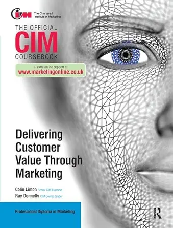 cim coursebook delivering customer value through marketing 1st edition ray donnelly ,colin linton 1138440965,