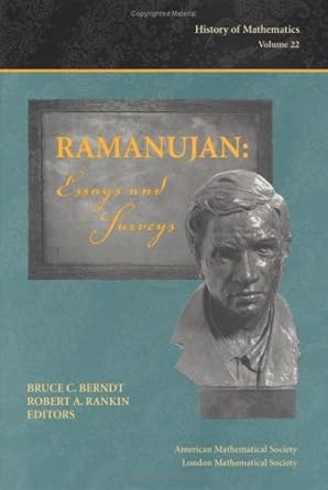 ramanujan essays and surveys 1st edition bruce c berndt ,robert a rankin 0821826247, 978-0821826249