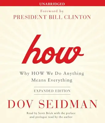how why how we do anything means everything 1st edition dov seidman ,scott brick 1442352833, 978-1442352834