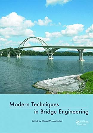 modern techniques in bridge engineering proceedings of 6th new york city bridge conference 25 26 july 2011