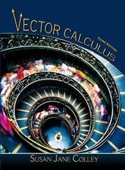 vector calculus 1st edition susan j colley 0131858742, 978-0131858749