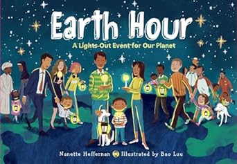 earth hour a lights out event for our planet 1st edition nanette heffernan ,bao luu 1580899420, 978-1580899420