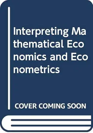 interpreting maths economics 1st edition eastman 0333329678, 978-0333329672