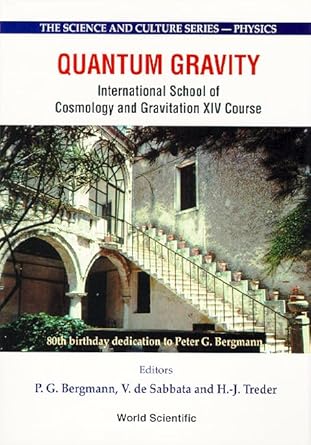quantum gravity international school of cosmology and gravitation xiv course 80th birthday dedication to