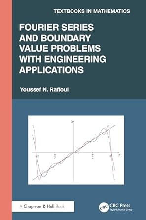 fourier series and boundary value problems with engineering applications 1st edition youssef raffoul