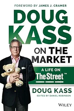 doug kass on the market a life on thestreet 1st edition douglas a kass ,james j cramer 1118892984,
