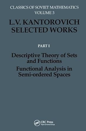 descriptive theory of sets and functions functional analysis in semi ordered spaces 1st edition l v