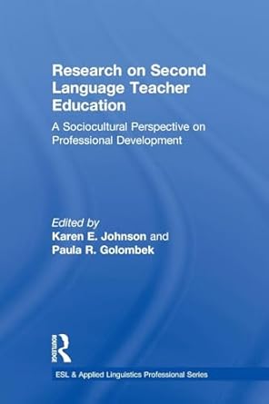 research on second language teacher education 1st edition karen e johnson ,paula r golombek 1873630441,