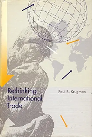 rethinking international trade 1st edition paul r krugman 0262111489, 978-0262111485