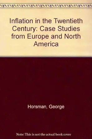 inflation in the twentieth century 1st edition george horsman 0745000746, 978-0745000749