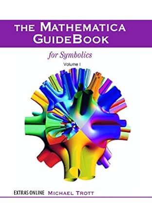 the mathematica guidebook for symbolics set of volume 1 and 2 1st edition michael trott 1493979140,