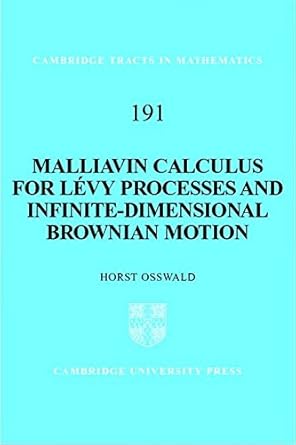 malliavin calculus for levy processes and infinite dimensional brownian motion 1st edition horst osswald
