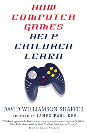 how computer games help children learn 1st edition david williamson shaffer ,james paul gee 1403975051,
