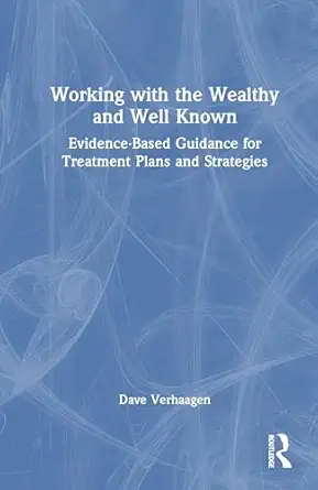working with the wealthy and well known 1st edition dave verhaagen 1032815604, 978-1032815602