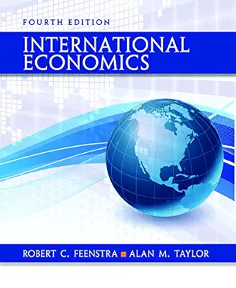 international economics 1st edition robert c feenstra ,alan m taylor 1319061710, 978-1319061715