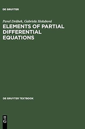 elements of partial differential equations 1st edition pavel drabek ,gabriela holubova 3110191245,