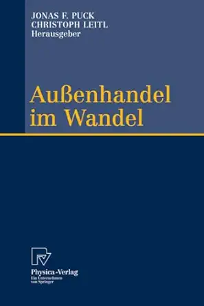 aussenhandel im wandel festschrift zum 60 geburtstag von reinhard moser 1st edition jonas f puck ,christoph