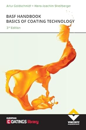basf handbook basics of coating technology 1st edition hans joachim streitberger ,artur goldschmidt