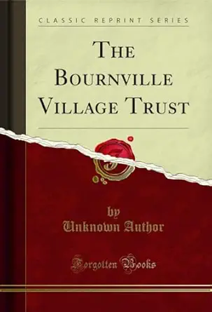 the bournville village trust 1st edition tinknomn 0243894198, 978-0243894192