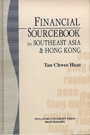 financial sourcebook for southeast asia and hong kong 1st edition chwee huat tan 9971692317, 978-9971692315
