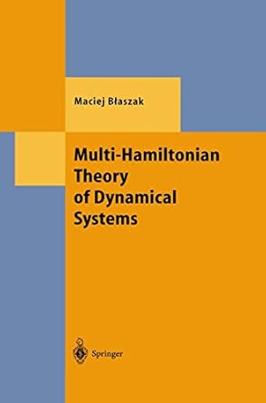 multi hamiltonian theory of dynamical systems 1st edition maciej blaszak 3642637809, 978-3642637803