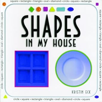 shapes in my house 1st edition kristin eck 1404226990, 978-1404226999