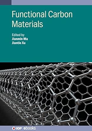 functional carbon materials 1st edition jianmin ma 0750349700, 978-0750349703