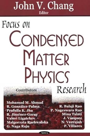 focus on condensed matter physics research 1st edition john v chang 1594544190, 978-1594544194