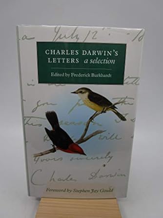 charles darwins letters a selection 1825 1859 1st edition charles darwin ,frederick burkhardt ,stephen jay