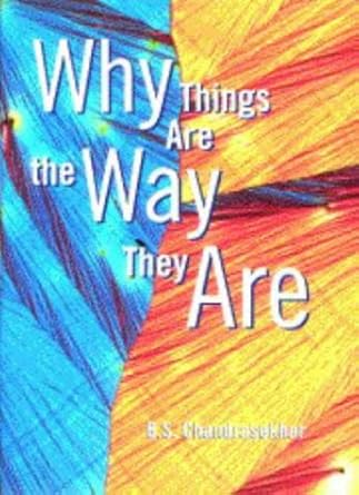 why things are the way they are 1st edition b s chandrasekhar 052145039x, 978-0521450393