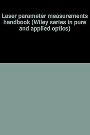 laser parameter measurements handbook 1st edition harry g heard 047136665x, 978-0471366652