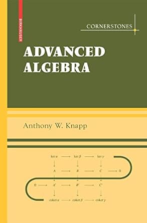 advanced algebra 1st edition anthony w knapp 0817645225, 978-0817645229