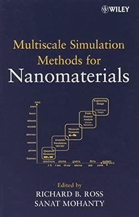 multiscale simulation methods for nanomaterials 1st edition richard b ross ,sanat mohanty 0470105283,