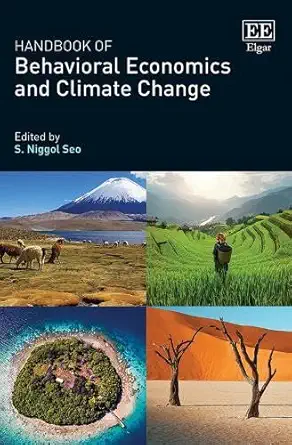 handbook of behavioral economics and climate change 1st edition s niggol seo 1800880731, 978-1800880733
