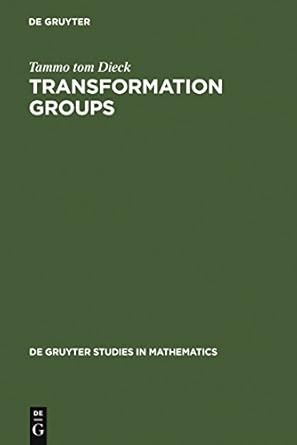 transformation groups 1st edition tammo tom dieck 3110097451, 978-3110097450