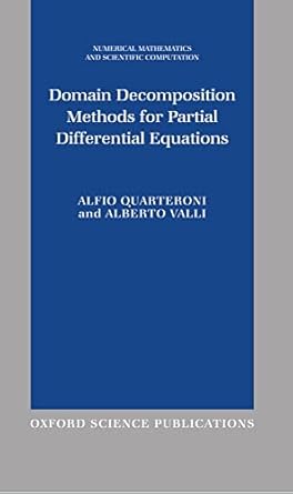 domain decomposition methods for partial differential equations 1st edition alfio quarteroni ,alberto valli