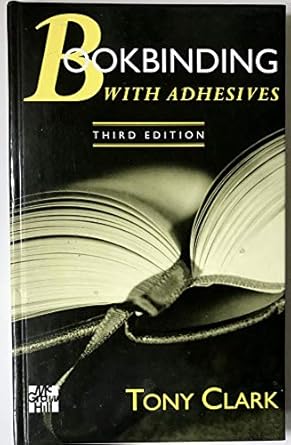 bookbinding with adhesives 1st edition clark 0077094042, 978-0077094041