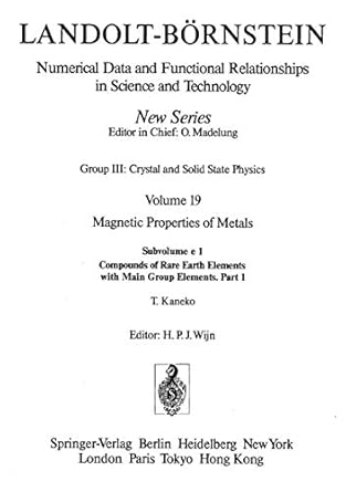 magnetic properties of metals compounds of rare earth elements with main group elements 1st edition t kaneko