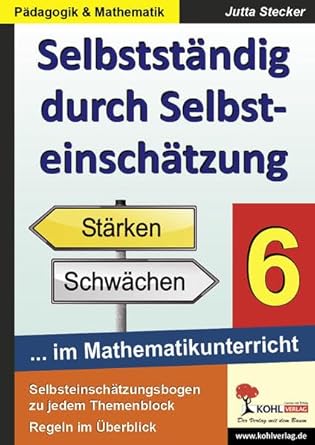 selbststandig durch selbsteinschatzung im mathematikunterricht 6 schuljahr 74 kopiervorlagen 1st edition